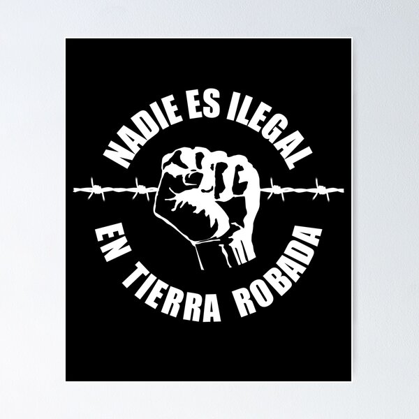 Item preview, Nobody Is Illegal On Stolen Land - Nadie Es Ilegal En Tierra Robada designed and sold by inkedtee.