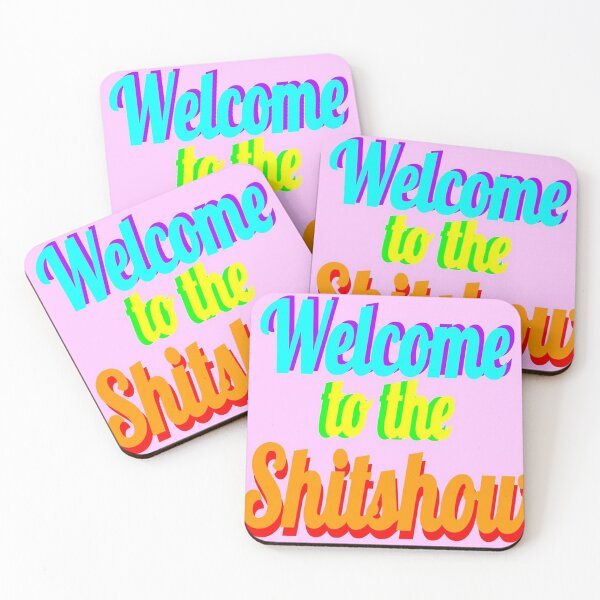 Item preview, Welcome to the sh!t show designed and sold by ally7899.