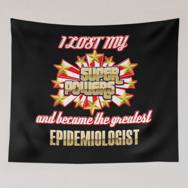 Item preview, I lost my super powers and became the greatest epidemiologist designed and sold by Kam-designs.