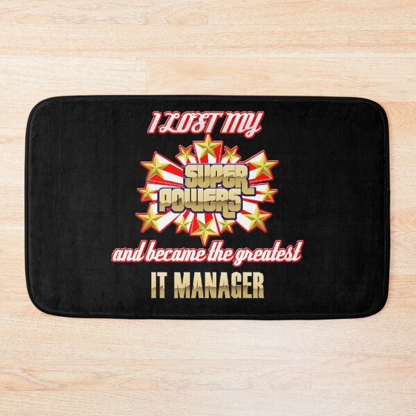 Item preview, I lost my super powers and became the greatest IT manager designed and sold by Kam-designs.