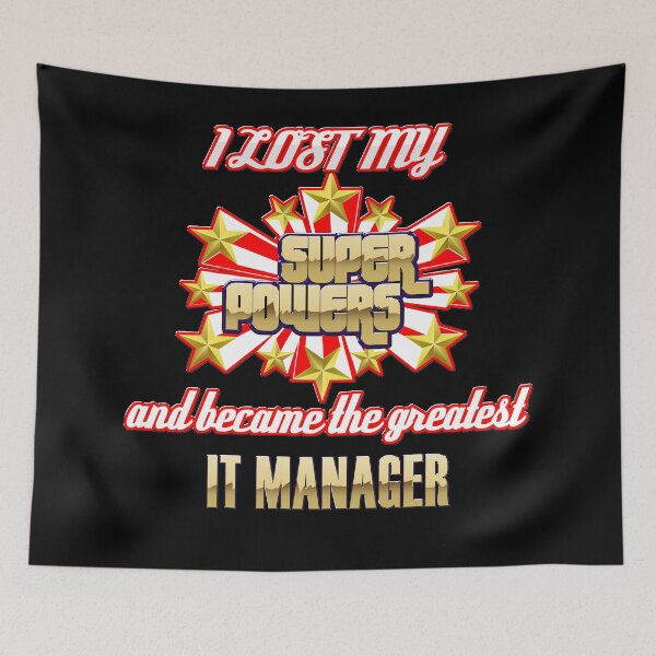 Item preview, I lost my super powers and became the greatest IT manager designed and sold by Kam-designs.