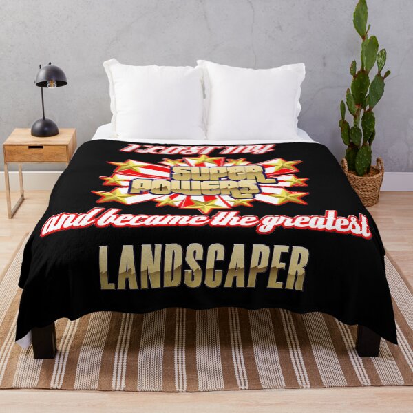 Item preview, I lost my super powers and became the greatest landscaper designed and sold by Kam-designs.