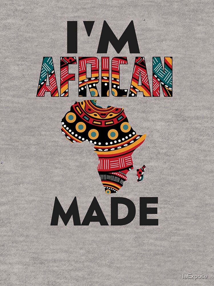 Im African Made by laExpose