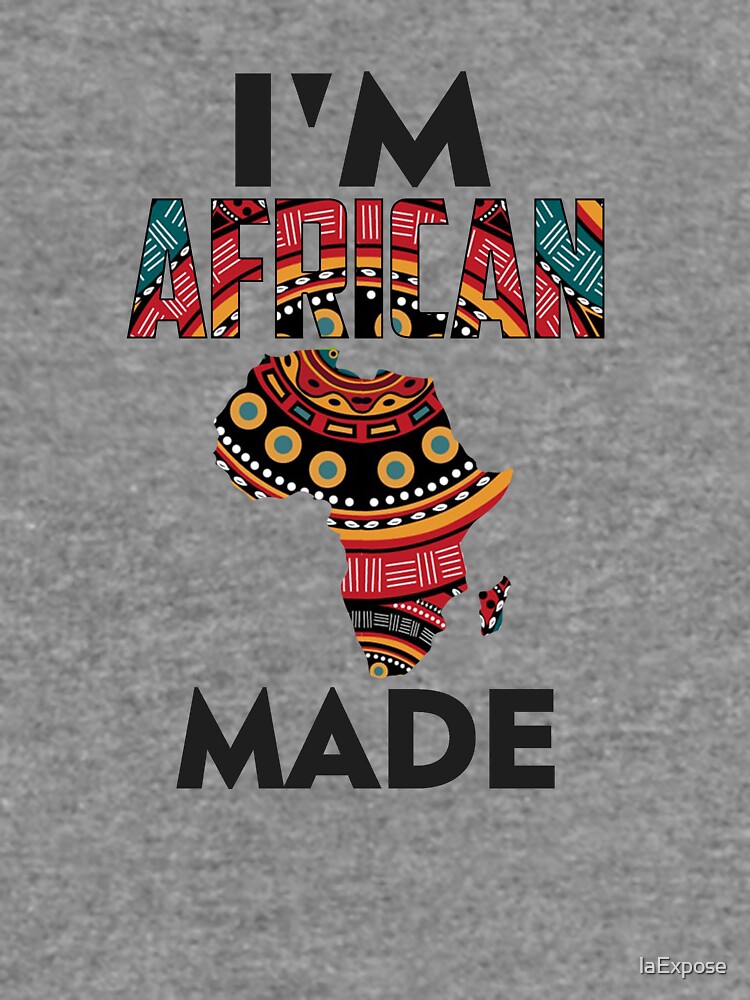 Im African Made by laExpose