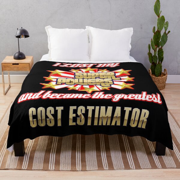 Item preview, I lost my super powers and became the greatest cost estimator designed and sold by Kam-designs.