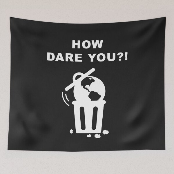 Item preview, Environmental Protest #HowDareYou How Dare You designed and sold by deichmonster.