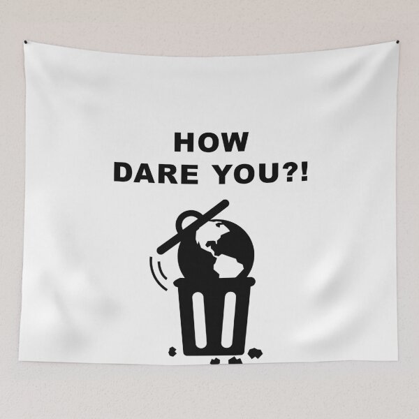 Item preview, Earth Climate Strike Protest #HowDareYou How Dare You designed and sold by deichmonster.