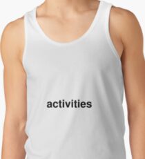 activities Tank Top
