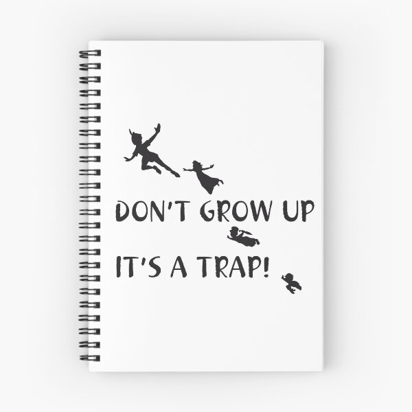 Item preview, Don't grow up, it's a Trap! designed and sold by the-minimalist.
