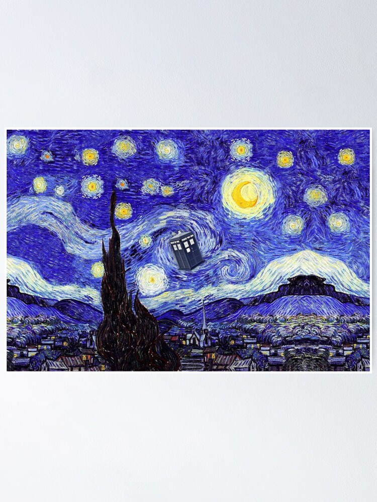 Eine Sternenklare Nacht Van Gogh Mountain Inspiration Mit Tardis Poster Von Angelinas Redbubble