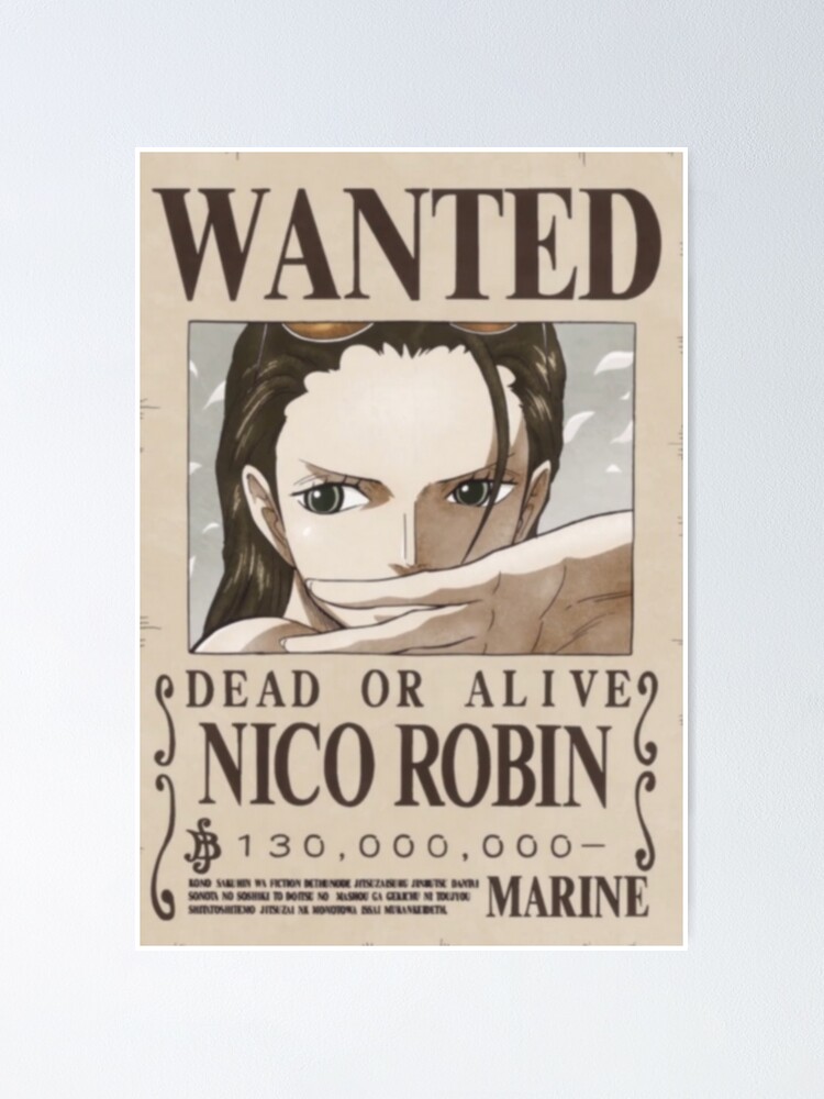 Nico Robin Second Wanted Poster Poster By Dumontbast Redbubble