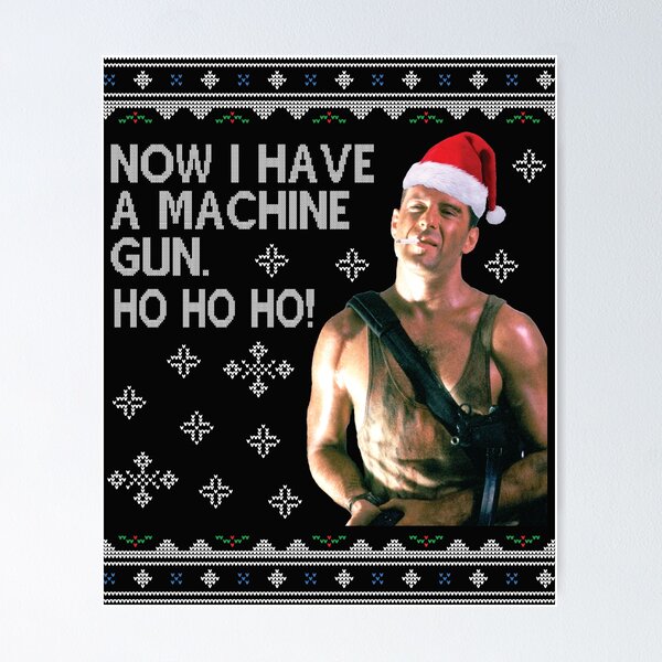 Item preview, Die Hard Ho Ho Ho Machine Gun Christmas Kint designed and sold by Nova5.