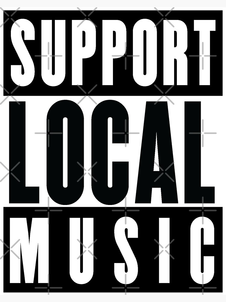 "Support Local MusicBandsVenuesGigs" Sticker by