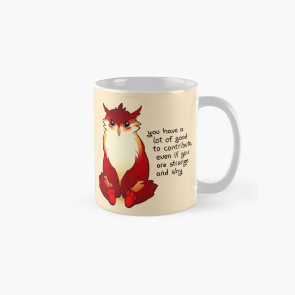 Item preview, "You Have a Lot of Good to Contribute" Blushing Owlbear designed and sold by thelatestkate.