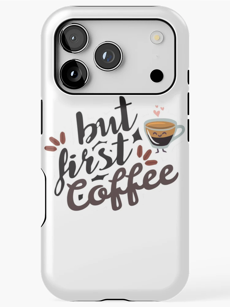 Thumbnail 1 of 4, iPhone Case, But First Coffee! designed and sold by RipDesigns.