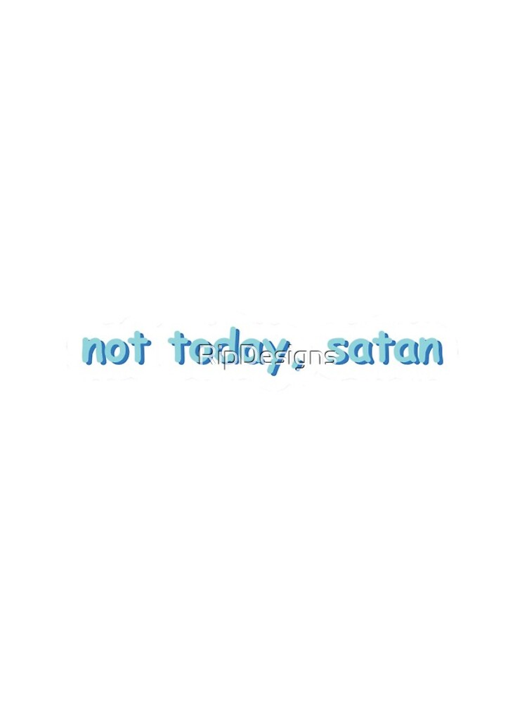 Thumbnail 5 of 5, iPhone Case, Not today, Satan designed and sold by RipDesigns.