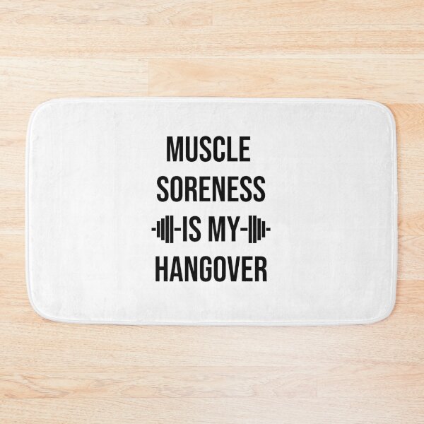 Item preview, Muscle soreness is my hangover designed and sold by kailukask.