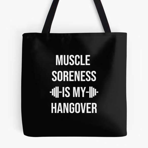 Item preview, Muscle soreness is my hangover designed and sold by kailukask.