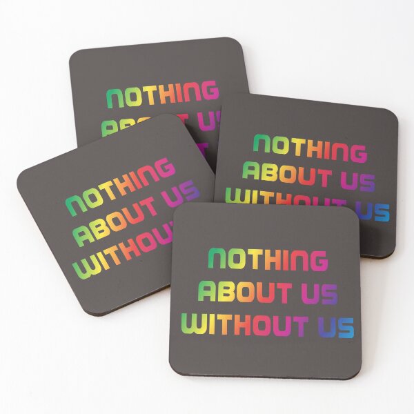 Item preview, Nothing About Us Without Us - Bright designed and sold by cond.e.mned.