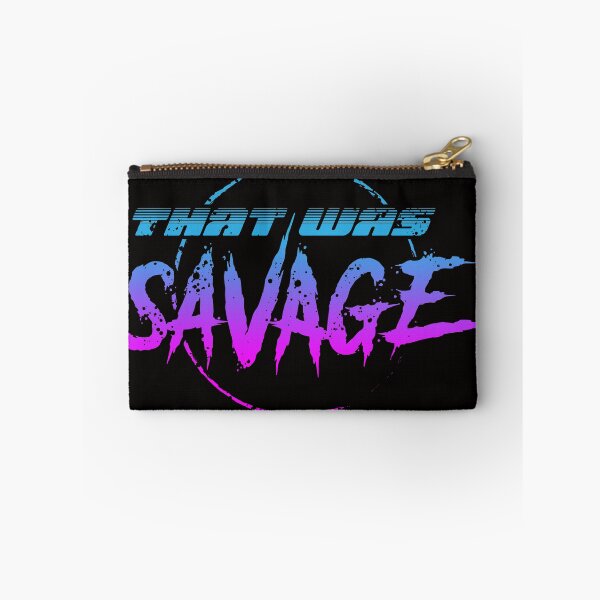 Item preview, That Was Savage designed and sold by Aaron Garcia.