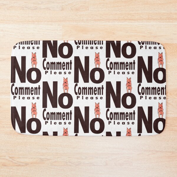 Item preview, No comment art designed and sold by hutofdesigns.
