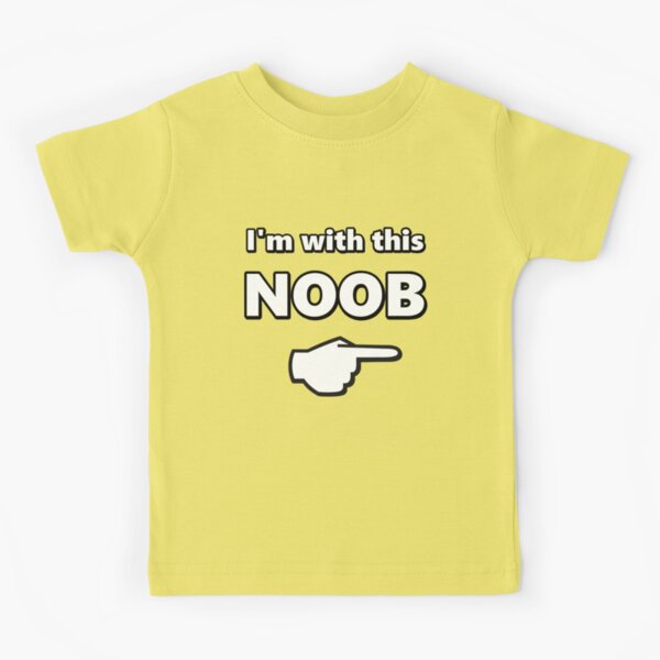 I'm with these noobs, gamer geek Kids T-Shirt for Sale by AMagicalJourney