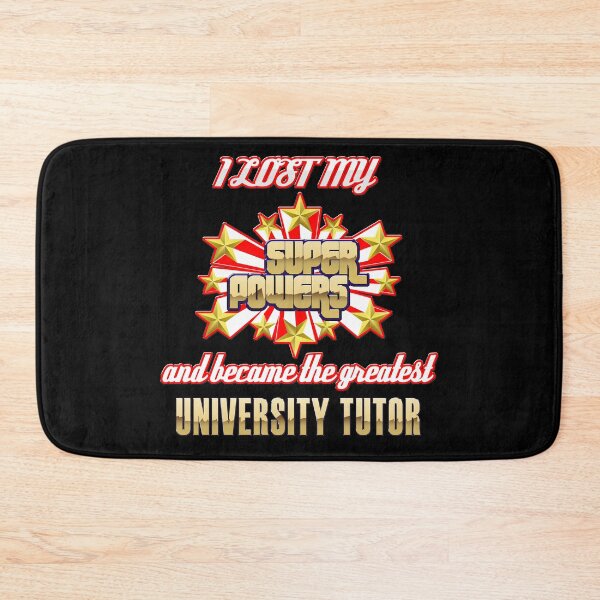 Item preview, I lost my super powers and became the greatest university tutor designed and sold by Kam-designs.