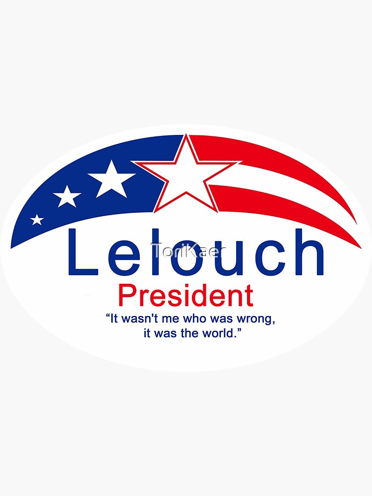 Lelouch For President by ToriKaer
