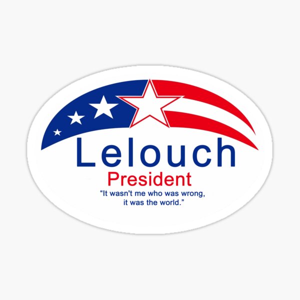 Lelouch For President Sticker