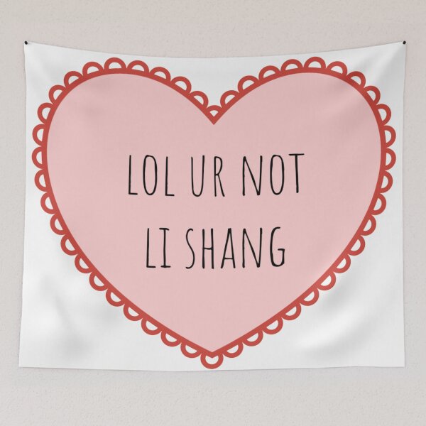 Item preview, lol ur not Li Shang designed and sold by emma0ut.