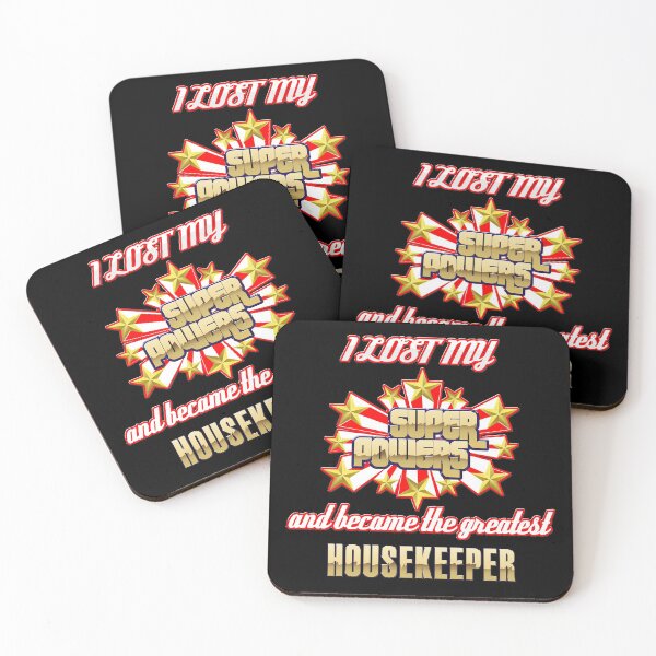 Item preview, I lost my super powers and became the greatest housekeeper designed and sold by Kam-designs.