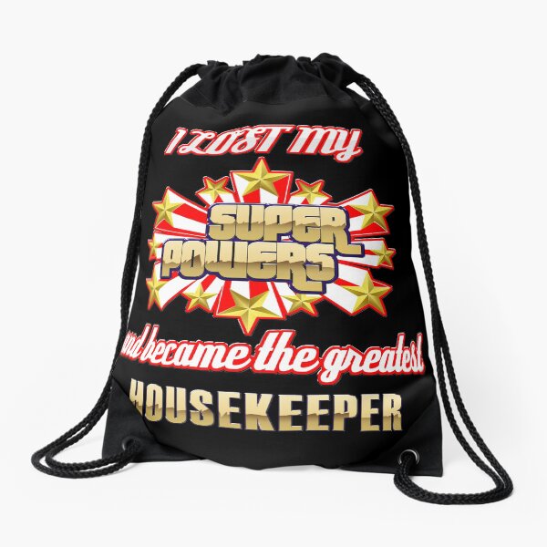 Item preview, I lost my super powers and became the greatest housekeeper designed and sold by Kam-designs.