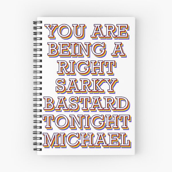 Item preview, You are being a right sarky bastard tonight Michael  designed and sold by littlemooart.