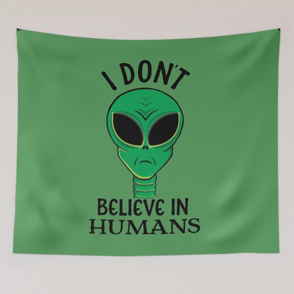 Item preview, Funny I Don't Believe In Humans Green Alien designed and sold by tronictees.
