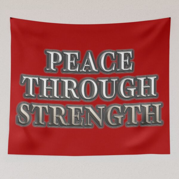 Item preview, Peace Through Strength designed and sold by IBMClothing.