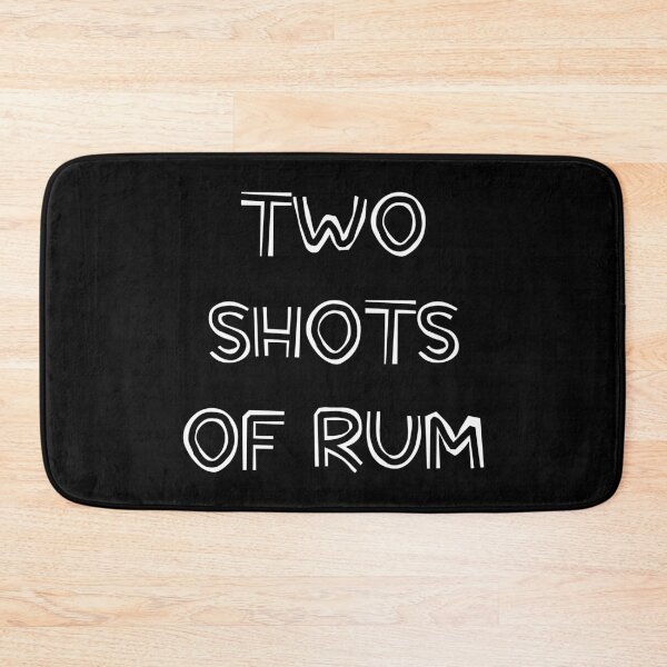 Item preview, Two Shots of Rum! designed and sold by FandomTrading.