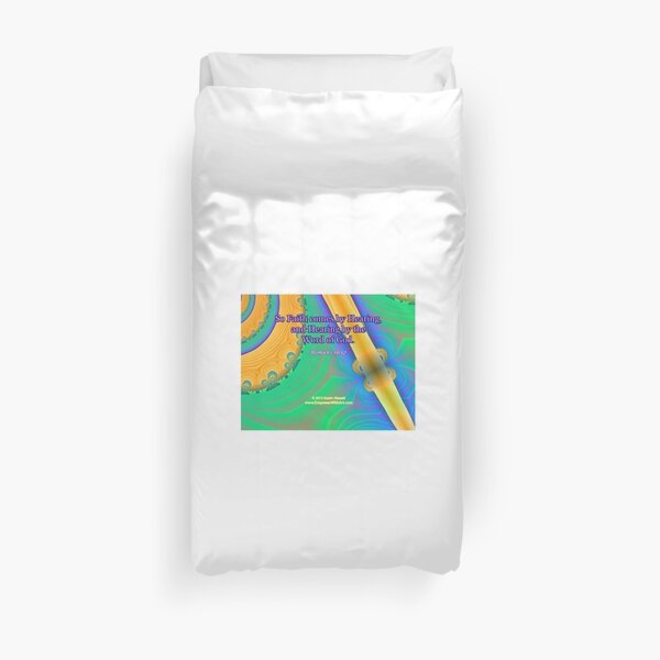 Faith Comes By Hearing Duvet Cover