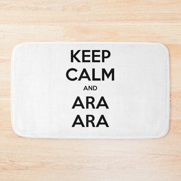 Item preview, Keep Calm and Ara Ara designed and sold by WaboBabo.
