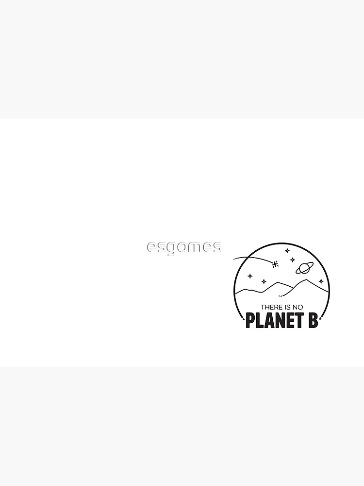 No Planet B - Black by esgomes