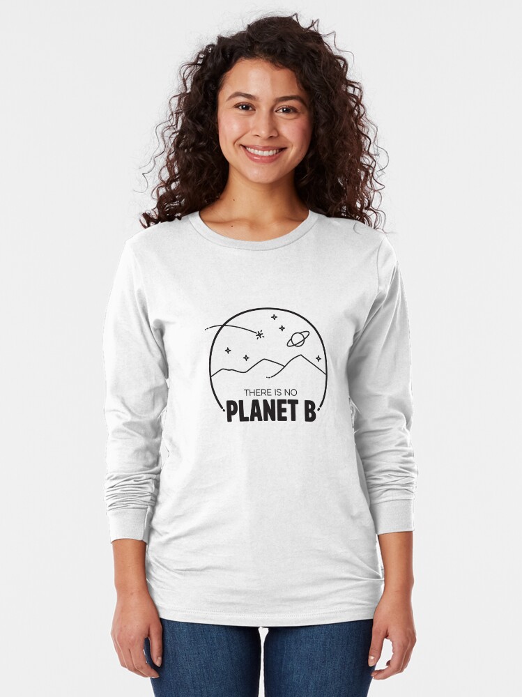 Alternate view of No Planet B - Black Long Sleeve T-Shirt