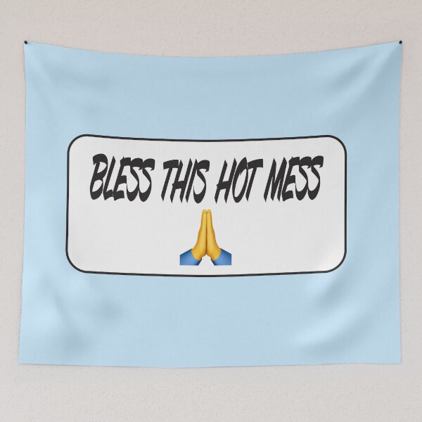 Item preview, Bless this hot mess! designed and sold by blissery.