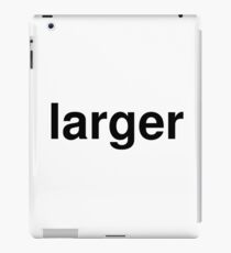 larger iPad Case/Skin