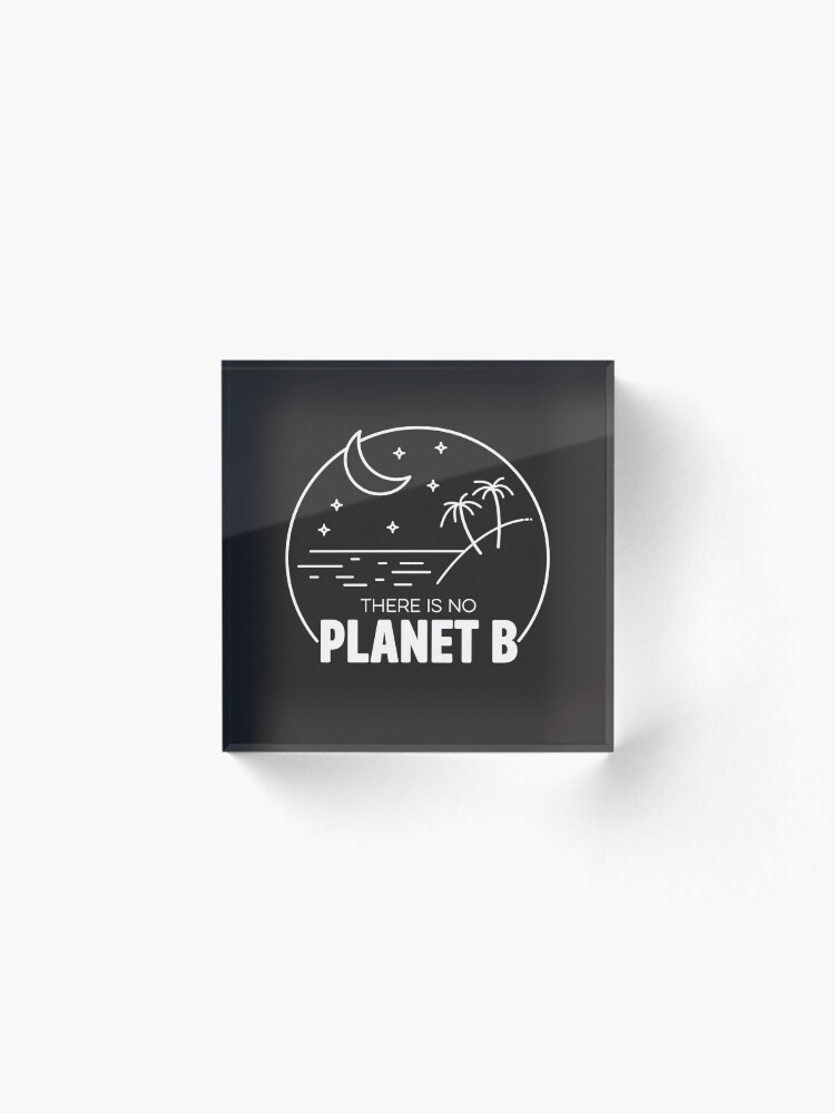 Alternate view of No Plan B - Off White Acrylic Block