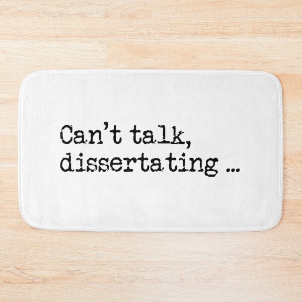 Item preview, Can't talk, dissertating... designed and sold by kierkegaard.