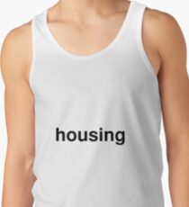 housing Tank Top