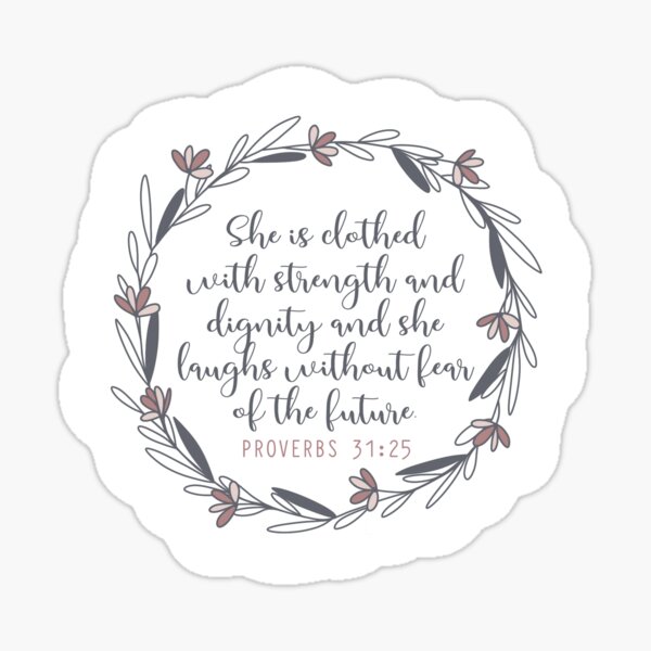 Item preview, Proverbs 31:25 Bible Verse Design designed and sold by hannahhenry13.
