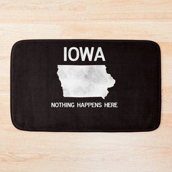 Item preview, Funny Iowa Joke Nothing Happens Here designed and sold by kiwi91.