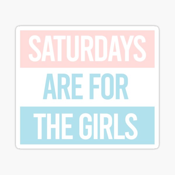 Pastel Saturdays are for the girls Sticker