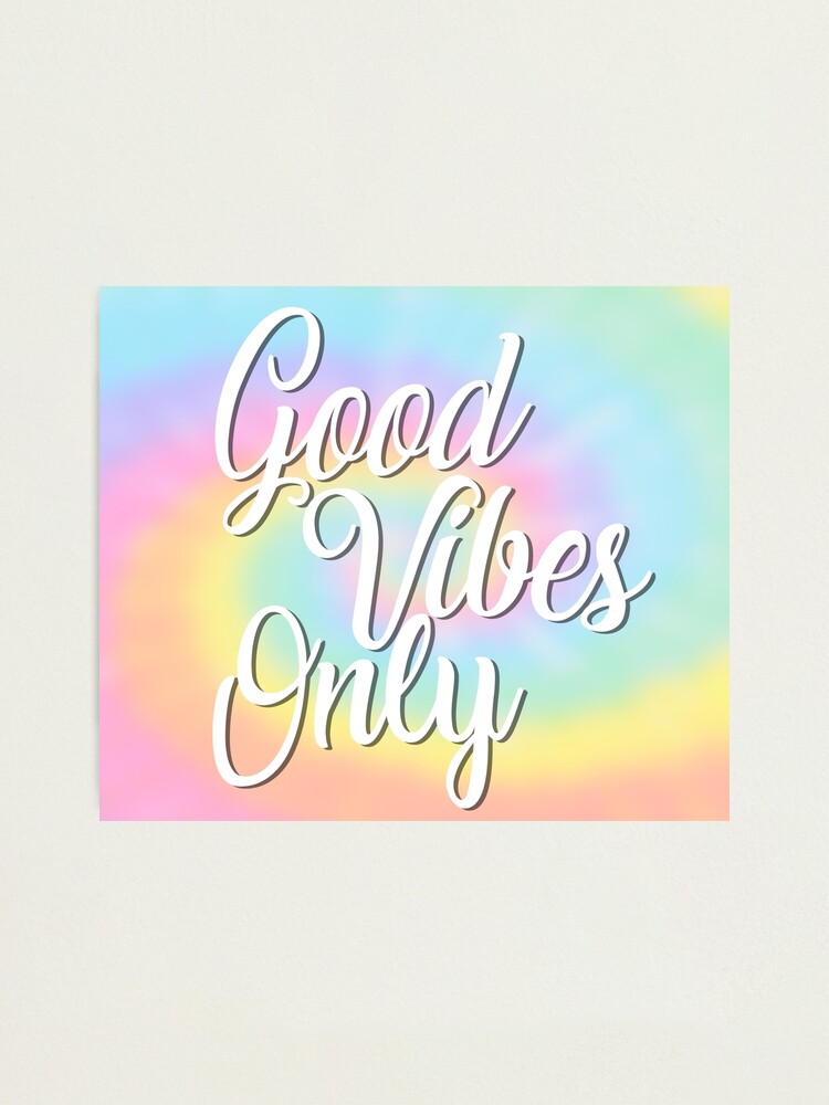 Alternate view of Good Vibes Only Photographic Print