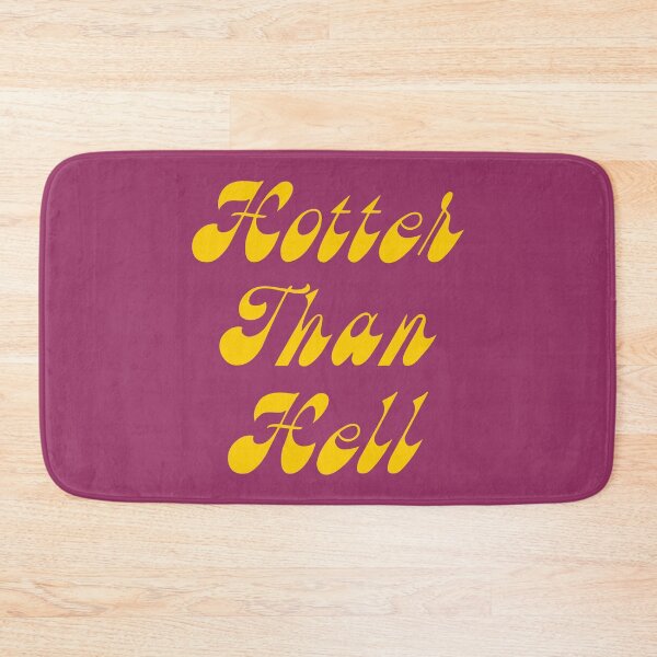 Item preview, Hotter Than Hell designed and sold by TheArtism.